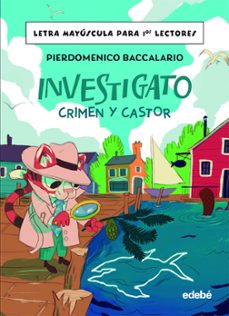 investigato crimen y castor-pierdomenico baccalario-9788468370293