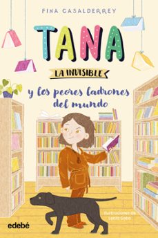 tana la invisible 2. los peores ladrones del mundo-fina casalderrey-9788468377193