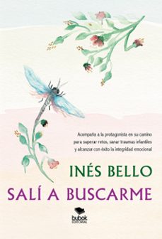sali a buscarme (ebook)-inés bello-9788468574493
