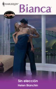 sin elección (ebook)-helen bianchin-9788468714493