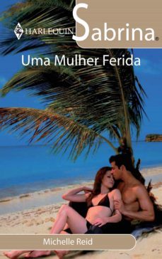 uma mulher ferida (ebook)-michelle reid-9788468733593