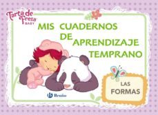 tarta de fresa: mis cuadernos de aprendizaje temprano, 4. las formas-9788469600993