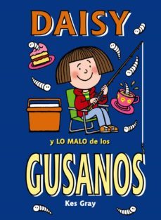daisy y lo malo de los gusanos-9788469623893