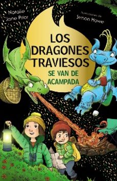 los dragones traviesos 4. los dragones traviesos se van de acampa da-9788469640593