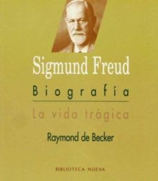 vida tragica de sigmund freud-raymond de becker-9788470303593
