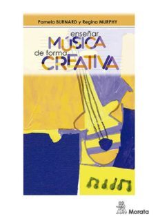 enseñar musica de forma creativa (ebook)-pamela burnard-regina murphy-9788471128393