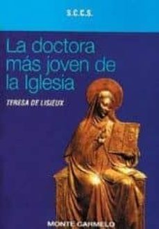 la doctora mas joven de la iglesia-teresa de lisieux-9788472394193