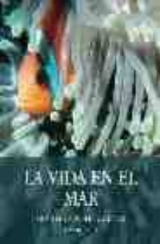 la vida en el mar (gran enciclopedia del mar)-9788472549593