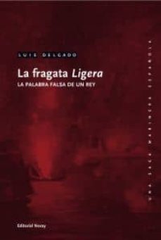 la fragata ligera-luis m. delgado bañon-9788474862393
