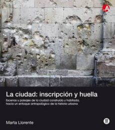 la ciudad: inscripcion y huella-9788476535493