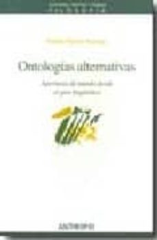 ontologias alternativas : aperturas de mundo desde el giro lingui stico-9788476588093