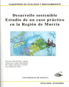desarrollo sostenible estudio de un caso practico en la region de murcia: (la subu-9788476848593