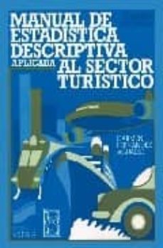 manual de estadistica descriptiva aplicada al sector turistico-carmen fernandez aguado-9788477380993