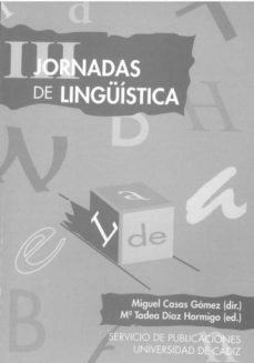 iii jornadas de linguistica-miguel casas gomez-maria tadea diaz hormigo-9788477865193