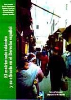 el matrimonio islamico y su eficacia en el derecho español-9788478016693