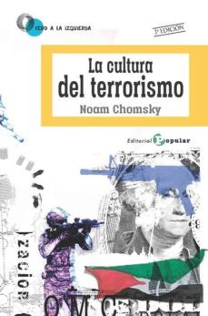 la cultura del terrorismo 3ª ed.-noam chomsky-9788478846993