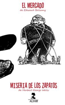 el mercado y miseria de los zapatos (ebook)-edward bellamy-h. g. wells-9788478984893
