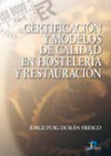 certificacion y modelos de calidad en hosteleria y restauracion-9788479787493