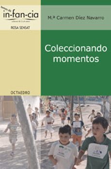 coleccionando momentos-maria del carmen diez navarro-9788480637893