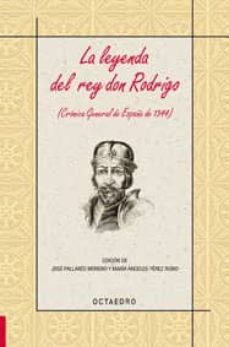 la leyenda del rey don rodrigo: cronica general de españa de 1344-9788480639293