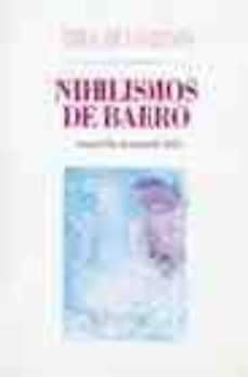 nihilismos de barro (premio villa de martorell 2002)-tomas de los reyes-9788481321593