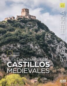 rutas montañeras a castillos medievales. euskal herria-esther merino-9788482167893