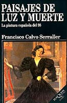 paisajes de luz y muerte: la pintura española del 98-9788483105993