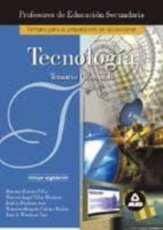 tecnologia: temario comun b (profesores de enseñanza secundaria;t emario para la preparacion de oposiciones)-mariano moreno villa-9788483118993