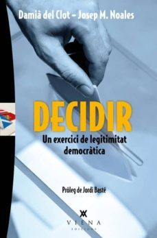 decidir un exercici de legitimitat democratica-9788483307793
