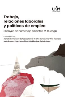 trabajo, relaciones laborales y politicas de empleo-domingo carbajo vasco-9788483449493