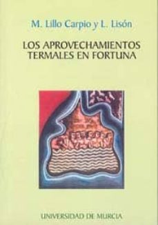 los aprovechamientos termales en fortuna 1-9788483712993