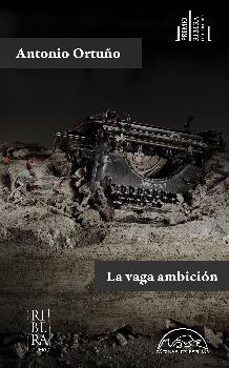la vaga ambicion (v premio de narrativa breve ribera del duero)-9788483932193