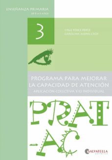 prat-ac 3: programa para mejorar la capacidad de atencion-9788484129493