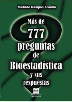 mas de 777 preguntas de bioestadistica y sus respuestas-matilde campos aranda-9788484256793
