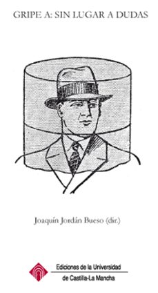 gripe a: sin lugar a dudas-joaquin jordan bueso-9788484277293