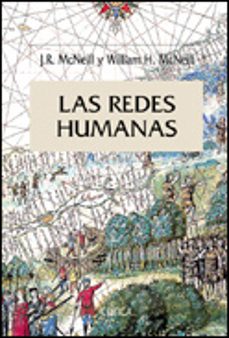 las redes humanas: una historia global del mundo-william h. mcneill-j.r. mcneill-9788484325093
