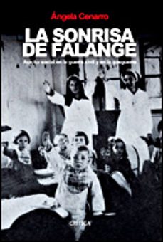 la sonrisa de la falange: auxilio social en la guerra civil-9788484326793