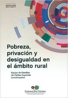 pobreza, privacion y desigualdad en el ambito rural-9788484405993