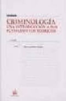 criminologia: una introduccion a sus fundamentos teoricos (4ª ed. )-9788484424093