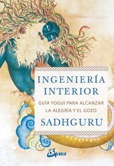 ingenieria interior (e-book) (ebook)-sadhguru jaggi vasudev-9788484457893