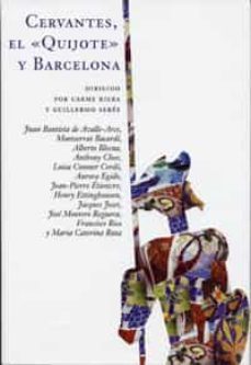 cervantes, el "quijote" y barcelona-carme riera-9788484484493