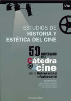 estudios de historia y estetica del cine 50-javier castan lanaspa-9788484488293
