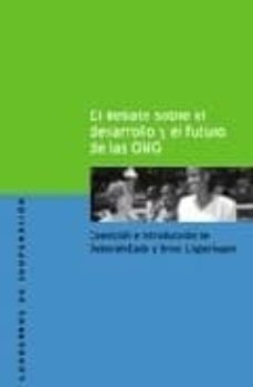 el debate sobre el desarrollo y el futuro de las ong-deborah eade-ernest coord. ligteringen-9788484522393