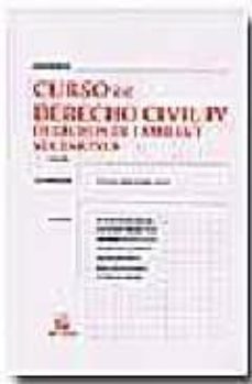 curso de derecho civil iv. derechos de familia y sucesiones (3ª e d.)-francisco javier sanchez calero-9788484561293