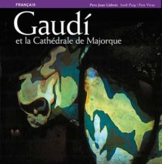 gaudi en la catedral de mallorca (frances)-9788484781493