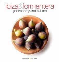 ibiza & formentera: gastronomia i cuina (angles)-ana torrontegui-9788484783893