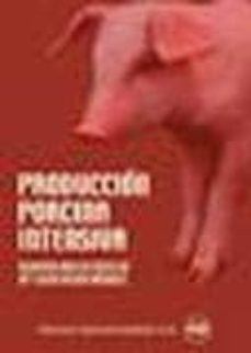 produccion porcina intensiva-alberto quiles sotillo-mª luisa hevia mendez-9788485441693