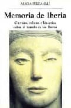 memoria de iberia: cuentos, relatos e historias sobre el mundo de los iberos-juan valera-9788486547493