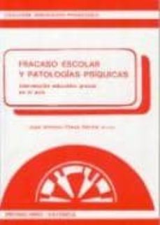 fracaso escolar y patologias psiquicas: intervencion educativa...-jose antonio cieza garcia-9788486834593
