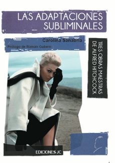 las adaptaciones subliminales-carolina sanabria-9788489564893